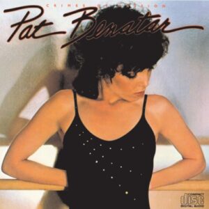 Crimes Of Passion - Pat Benatar (CDs)