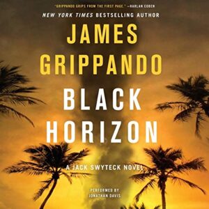 Black Horizon Lib/E: 11 - Grippando, James (CDs)