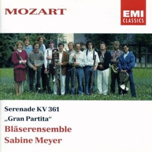 Mozart Serenade No 10 in B K361 "Gran Partita" - SAbine Meyer Wind Ensemble (EMI) (CDs)