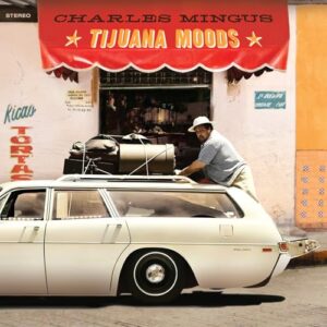 Tijuana Moods - Limited 180-Gram Colored Vinyl with Bonus Tracks - Charles Mingus (Discos de Vinil)
