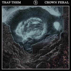Crown Feral - Trap Them (CDs)
