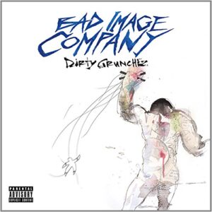 Dirty Grunchez - Bad Image Company (CDs)