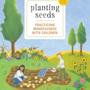 Planting Seeds: Practicing Mindfulness with Children [With Audio CD] - Hanh, Thich Nhat (CDs)