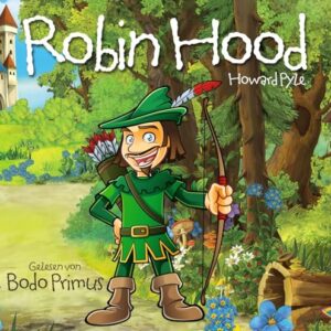 Robin Hood Von Howard Pyle - Gelesen Von Bodo Primus (CDs)