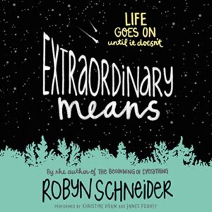 Extraordinary Means - Schneider, Robyn (CDs)