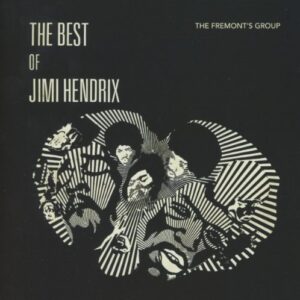 Best of Jimi Hendrix - Fremont's Group (CDs)