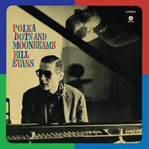 Polka Dots & Moonbeams [Disco de Vinil] - EVANS,BILL (Discos de Vinil)