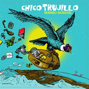 Mambo Mundial - Chico Trujillo (CDs)