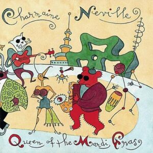 Queen of the Mardi Gras - Neville, Charmaine Band (CDs)