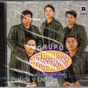 Grupo Prisionero ~ Pedida Y Dada ~ CD 2322 (CDs)