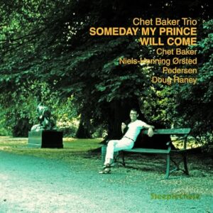 Someday My Prince Will Come - BAKER CHET/TRIO (CDs)