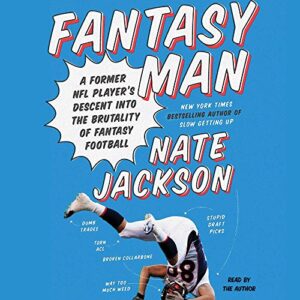 Fantasy Man: A Former NFL Player's Descent Into the Brutality of Fantasy Football - Jackson, Nate (CDs)