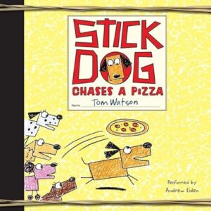Stick Dog Chases a Pizza Lib/E: 3 - Watson, Tom (CDs)