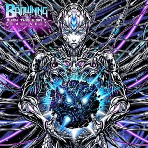 Burn This World - The Browning (CDs)