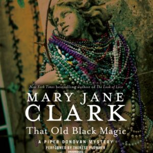 That Old Black Magic Lib/E: 4 - Clark, Mary Jane (CDs)