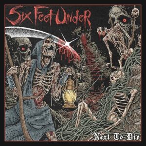 Next to Die - Six Feet Under (CDs)