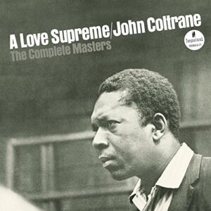 A Love Supreme: The Complete Masters [3 CD][Super Deluxe Edition] - John Coltrane (CDs)