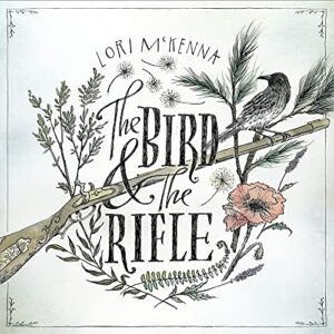 The Bird & the Rifle - Lori McKenna (CDs)