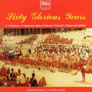 Sixty Glorious Years - Midlands Chorale (CDs)