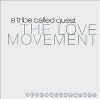 Love Movement - Tribe Called Quest (CDs)