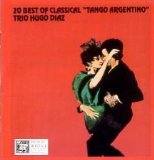 20 Best of Classical "Tango Argentino" [Audio CD] Trio Hugo Diaz (CDs)