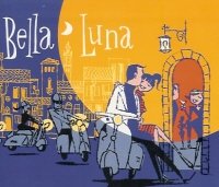 Bella Luna [Audio CD] Various Artists (CDs)