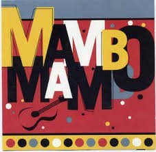 Mambo (Eddie Bauer) - Stan Getz, Joao Gilberto, Willie Bobo, Poncho Sandez, Tito Puente, Charlie Palmieri, Orquesta Aragon, Celia Cruz, Machito & his Afro Cubans, La Plaza Sextette, Cubanismo, Joe Cuba Sextette, Perez Prado & his Orchestra, (CDs)