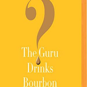 The Guru Drinks Bourbon? - Khyentse, Dzongsar Jamyang (CDs)