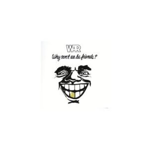 LP VINIL WAR - Why Can't We Be Friends 50th A - WAR (Discos de Vinil)
