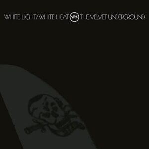 White Light / White Heat [Disco de Vinil] - The Velvet Underground (Discos de Vinil)