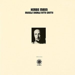 Muscle Shoals Nitty Gritty - Mann, Herbie (CDs)
