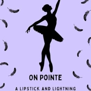 On Pointe: A Smutty Sapphic Novella (Lipstick and Lightning Novellas Book 1) (English Edition) - Sullivan, CD (CDs)