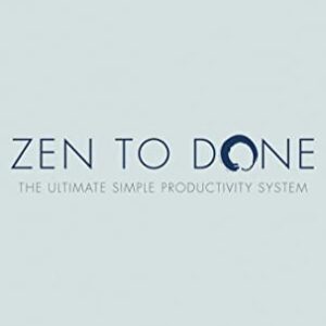 Zen to Done: The Ultimate Simple Productivity System - Babauta, Leo (CDs)