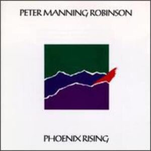 Phoenix Rising - Robinson, Peter Manning (CDs)