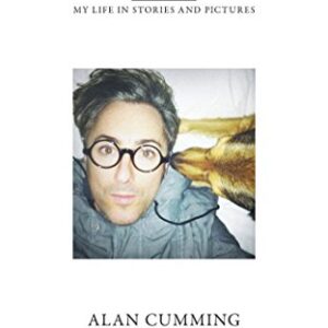 You Gotta Get Bigger Dreams: My Life in Stories and Pictures - Cumming, Alan (CDs)