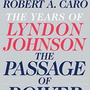 The Passage of Power: The Years of Lyndon Johnson, Library Edition - Caro, Robert A. (CDs)