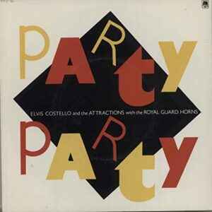 Party Party / Imperial Bedroom - Elvis Costello and the Attractions with the Royal guard Horns (Discos de Vinil)