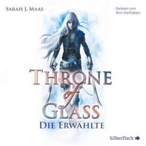 Throne of Glass 1: Die Erwählte: 2 CDs - Maas, Sarah J. (CDs)