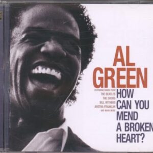How Can You Mend a Broken Heart - Green, Al (CDs)