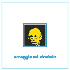 Omaggio Ad Einstein [Disco de Vinil] - MOGGI AKA PIERO UMILIANI (CDs)