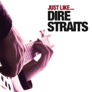 Just Like...Dire Straits (CDs)