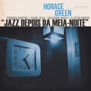 Jazz Depois Da Meia Noite - Horace Green (CDs)