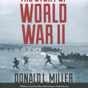 The Story of World War II - Miller, Donald L (CDs)
