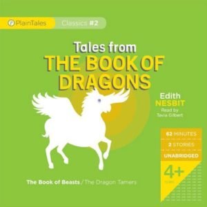 By Edith Nesbit Tales from The Book of Dragons (PlainTales Classics) [Audio CD] - E. Nesbit (CDs)