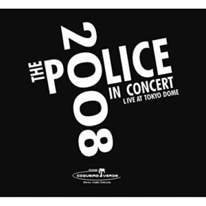 DVD The Police In Concert 2008 - Live At Tokyo Dome - The Police In Concert 2008 (CDs)