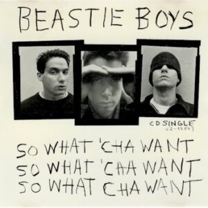 So What Cha Want - Beastie Boys (CDs)