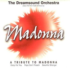 Dreamsound Orchestra Plays The Hits Made famous By Madonna (CDs)
