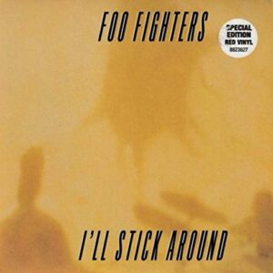 I'll Stick Around (Red Vinyl) - Foo Fighters (Discos de Vinil)