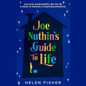 Joe Nuthin's Guide to Life - Fisher, Helen (CDs)