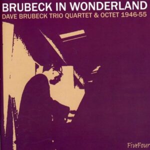 Brubeck in Wonderland - Brubeck Dave Trio Quartet & Oc (CDs)